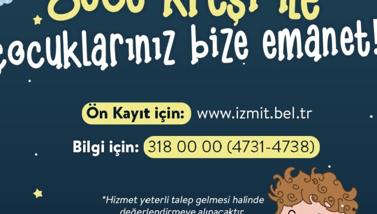 İzmit’te Gece Kreşi projesi başlıyor
