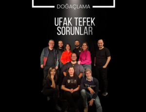 Ufak Tefek Sorunlar 18 Ocak’ta Süleyman Demirel Kültür Merkezi’ nde