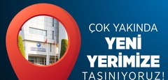 İhtişamıyla büyüleyecek yeni yerimize taşınıyoruz