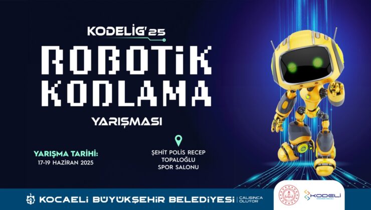 KODELİG’25 Robotik ve Kodlama Yarışması başlıyor