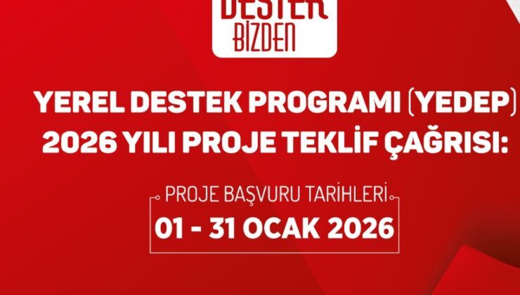 YEDEP 2026 proje teklif çağrısı yayımlandı