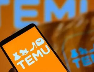 Temu, Türkiye’ye satışları tamamen durdurdu
