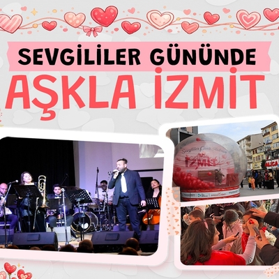14 Şubat’ta İzmit Meydanı’nda renkli buluşma