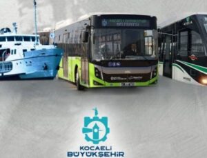 Yarın Kocaeli’de ULAŞIM ÜCRETSİZ