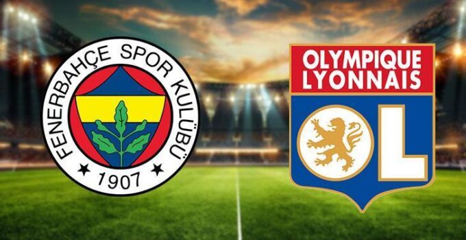 Fenerbahçe -Lyon maçı, bugün şifresiz yayınlanacak